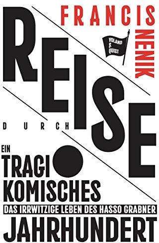 Francis Nenik - Reise durch ein tragikomisches Jahrhundert: Das irrwitzige Leben des Hasso Grabner - Preis vom 18.10.2026 19:22:15 h