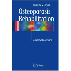 Osteoporosis Rehabilitation, Fachbücher von Christina V. Oleson