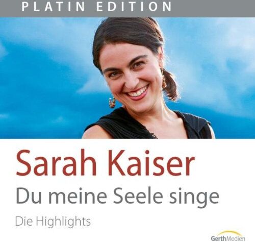 Sarah Kaiser - Du meine Seele singe - Preis vom 10.10.2026 11:48:34 h