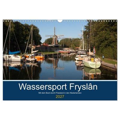 Wassersport Fryslân (Wandkalender 2027 DIN A3 quer), CALVENDO Monatskalender