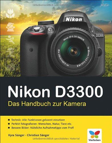 Christian Sänger - Nikon D3300: Das Handbuch zur Kamera - Preis vom 04.10.2026 03:51:26 h