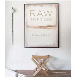 RAW Interiors - Wohnen nach Wabi-Sabi, Fachbücher von Daniela Santos Quartino