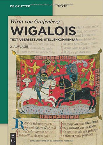 Wirnt von Grafenberg - Wigalois: Text, Übersetzung, Stellenkommentar (de Gruyter Texte) - Preis vom 09.10.2026 07:28:09 h