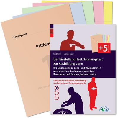 Der Einstellungstest / Eignungstest zur Ausbildung zum Kfz-Mechatroniker, Mechan, Paperback von Kurt Guth,Marcus Mery, Ausbildungspark