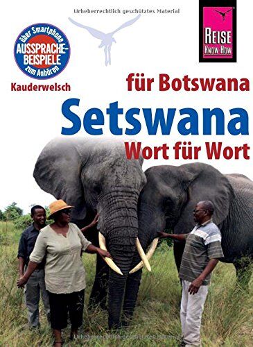 Beauty Bogwasi - Reise Know-How Sprachführer Setswana - Wort für Wort (für Botswana): Kauderwelsch-Band 234 - Preis vom 30.09.2026 09:01:18 h