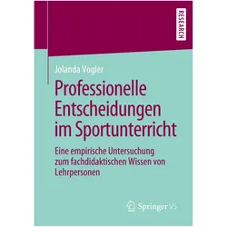 Professionelle Entscheidungen im Sportunterricht, Fachbücher von Jolanda Vogler