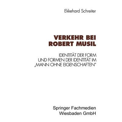 Verkehr bei Robert Musil, Taschenbuch von Ekkehard Schreiter, VS Verlag für Sozialwissenschaften, 978-3-531-12673-9
