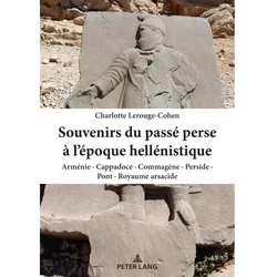 Souvenirs du passé perse à l'époque hellénistique, Fachbücher von Charlotte Lerouge-Cohen