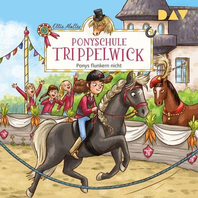 Ponyschule Trippelwick – Teil 4: Ponys flunkern nicht - Ellie Mattes, Audio, 9783742418807