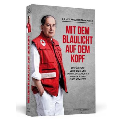 Mit dem Blaulicht auf dem Kopf, Taschenbuch von Friedrich Frohlauber, Schwarzkopf & Schwarzkopf