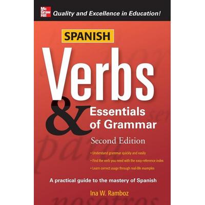 Spanish Verbs & Essentials of Grammar, 2E, Taschenbuch von Ina W. Ramboz, MCGRAW-HILL Professional, 978-0-07-149806-7