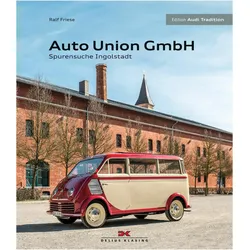 Die Auto Union GmbH, Ratgeber von Ralf Friese