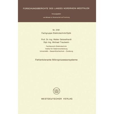 Fehlertolerante Mikroprozessorsysteme, Taschenbuch von Walter Geisselhardt, VS Verlag für Sozialwissenschaften, 978-3-531-03181-1