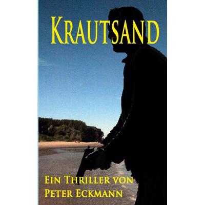 Krautsand, Taschenbuch von Peter Eckmann, BoD – Books on Demand