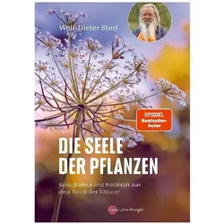 Die Seele der Pflanzen, Ratgeber von Wolf-Dieter Storl