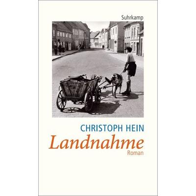 Landnahme, Taschenbuch von Christoph Hein, Suhrkamp, 978-3-518-45729-0