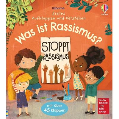 Erstes Aufklappen und Verstehen: Was ist Rassismus?, Gebundene Ausgabe von , Usborne, 978-1-03-570285-5