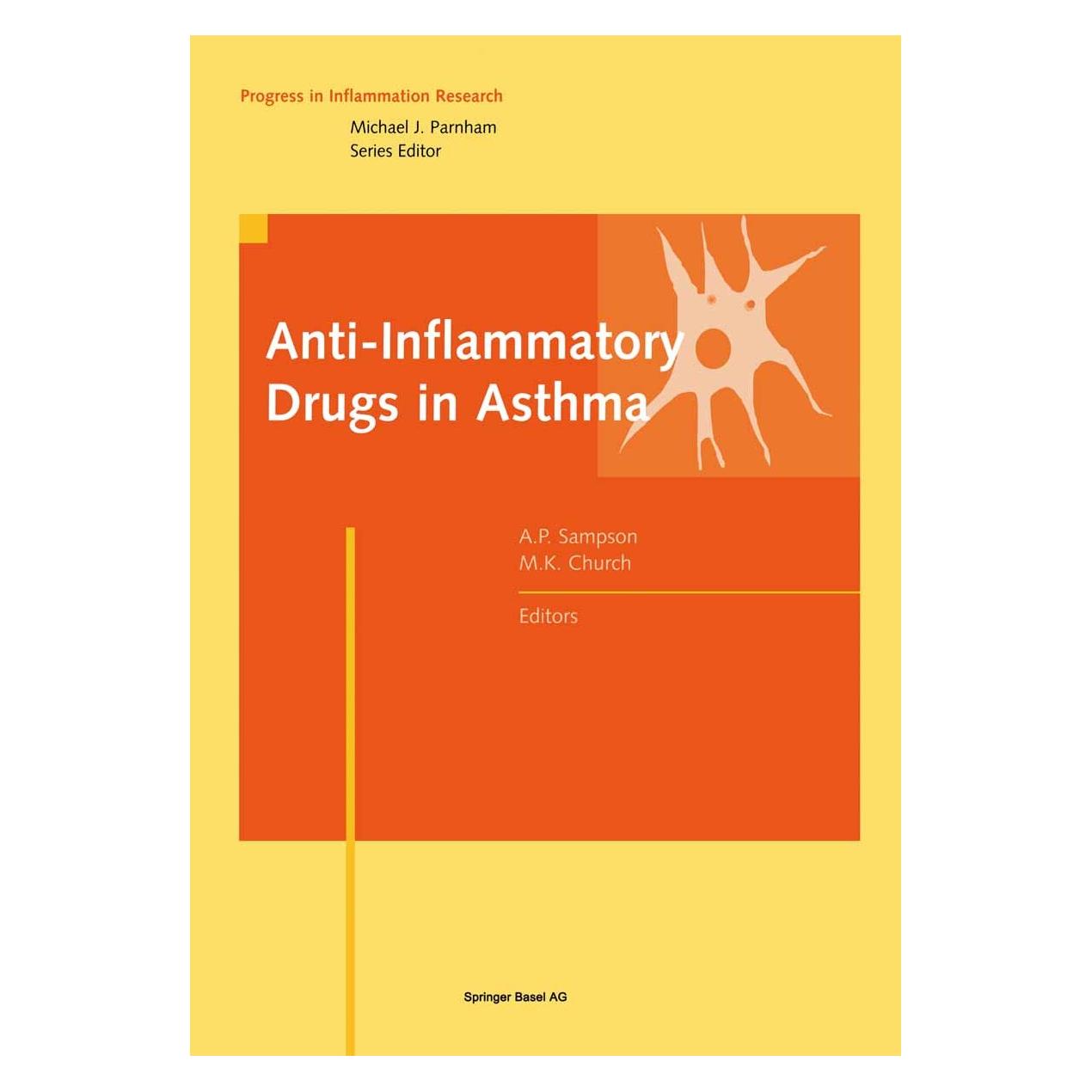 Birkhäuser Anti-Inflammatory Drugs in Asthma (Englisch, Hardcover, Anthony P. Sampson, Martin K. Church) (9783764358730)