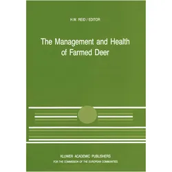 The Management and Health of Farmed Deer, Fachbücher von H. W. Reid