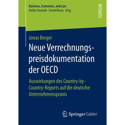 Neue Verrechnungspreisdokumentation der OECD, Taschenbuch von Jonas Berger, Springer Fachmedien Wiesbaden GmbH, 978-3-658-18310-3