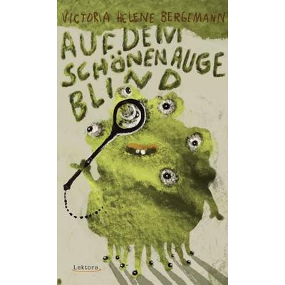 Auf dem schönen Auge blind, Paperback von Victoria Helene Bergemann, Lektora