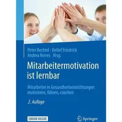 Mitarbeitermotivation ist lernbar, Fachbücher von Andrea Kerres, Peter Bechtel, Detlef Friedrich