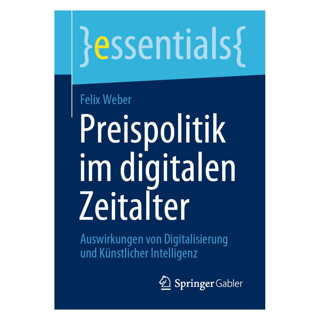 Springer Preispolitik im digitalen Zeitalter (Deutsch, Felix Weber, 2020) (56141356)