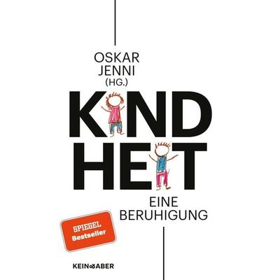 Kindheit, Taschenbuch von Barbara Bleisch,Holger Baumann,Judith Burkart,Moritz Daum,Günther Fink, Kein & Aber, 978-3-0369-5886-6