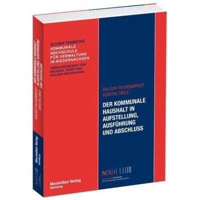 Der kommunale Haushalt in Aufstellung, Ausführung und Abschluss, Taschenbuch von Kerstin Zähle,Holger Truckenbrodt, Maximilian-Vlg, 978-3-7869-0832-6