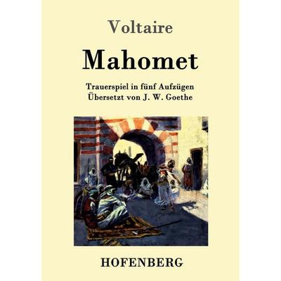 Mahomet, Taschenbuch von Voltaire, Hofenberg, 978-3-8430-9587-7