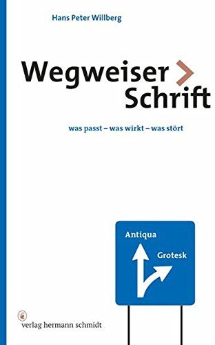 Willberg, Hans Peter - Wegweiser Schrift: Was passt - was wirkt - was stört? - Preis vom 09.10.2026 07:28:09 h
