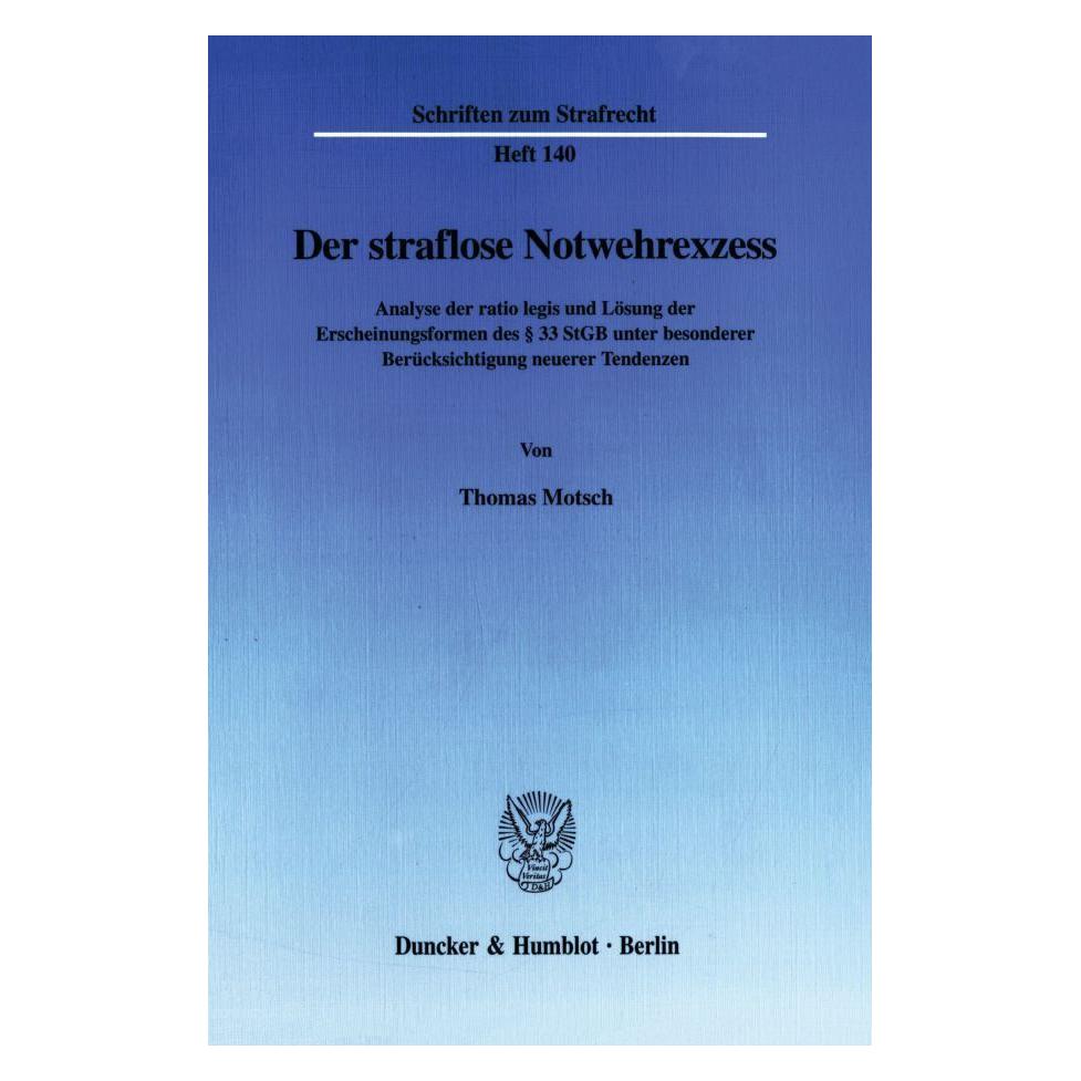Duncker & Humblot Der straflose Notwehrexzess (Deutsch, Softcover, Thomas Motsch) (7597236)