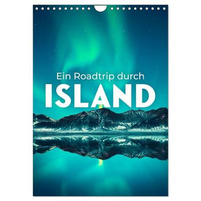 Ein Roadtrip durch Island (Wandkalender 2026 DIN A4 hoch), CALVENDO Monatskalender