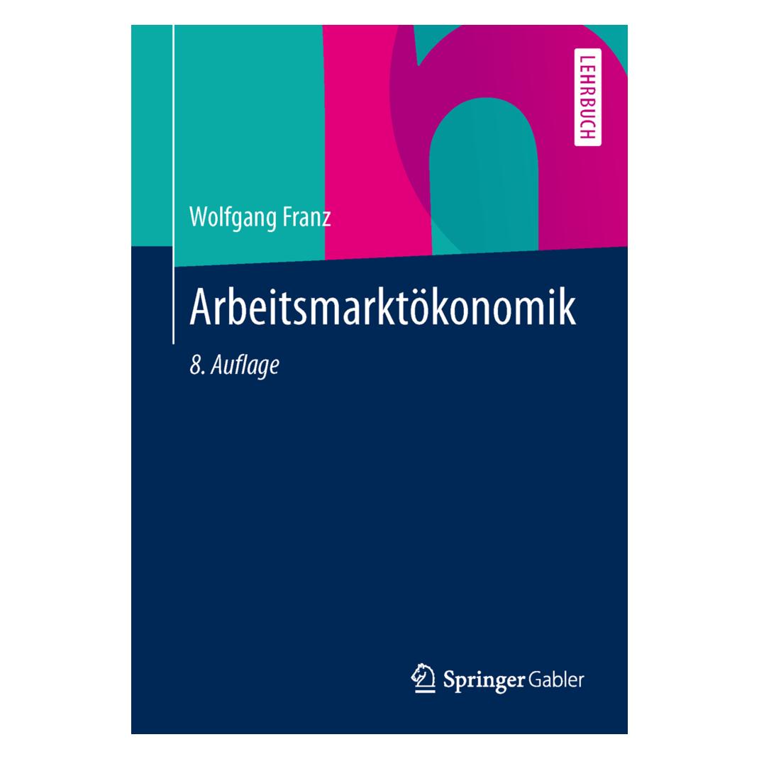 Springer Arbeitsmarktökonomik (Deutsch, Softcover, Wolfgang Franz) (55521951)