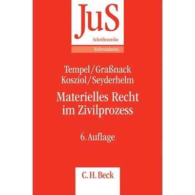 Materielles Recht im Zivilprozess, Taschenbuch von Otto Tempel,Christiane Grassnack,Frank Kosziol,Bernhard Seyderhelm, C.H. Beck, 978-3-406-65410-7