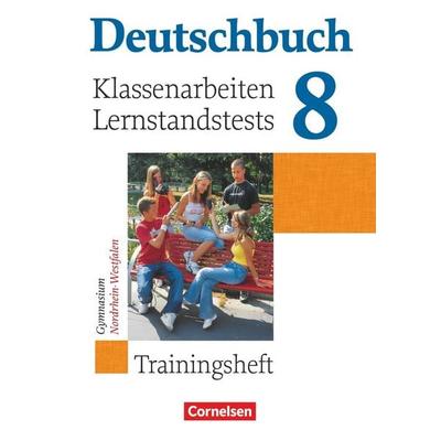 Deutschbuch Gymnasium - Hessen, Nordrhein-Westfalen - 2007 - 8. Klasse - Klassenarbeiten, ernstandstests. und Trainingsheft mit Lösungen, Taschenbuch