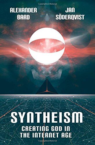 Alexander Bard - Syntheism - Creating God in the Internet Age - Preis vom 17.10.2026 19:25:27 h
