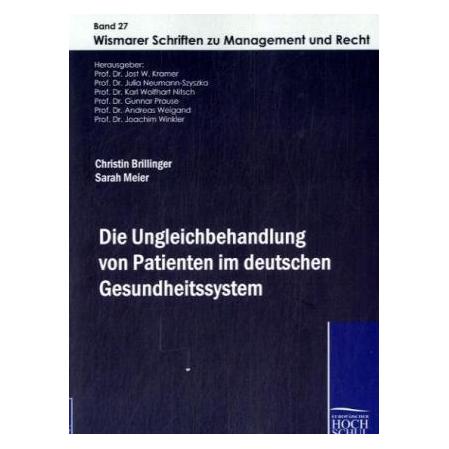 EHV Die Ungleichbehandlung von Patienten im deutschen Gesundheitssystem (Deutsch, Softcover, Christin Brillinger, Sarah Meier) (55201366)