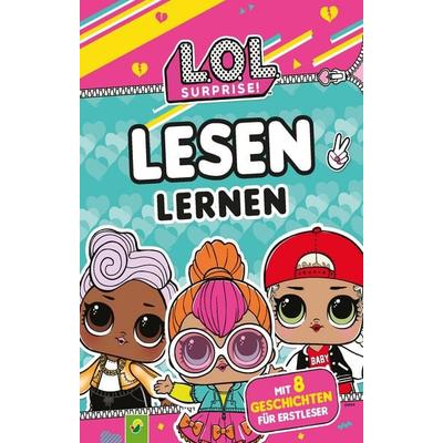 L.O.L. Surprise Lesen Lernen, Gebundene Ausgabe von Schwager & Steinlein Verlag, Schwager & Steinlein, 978-3-8499-3070-7