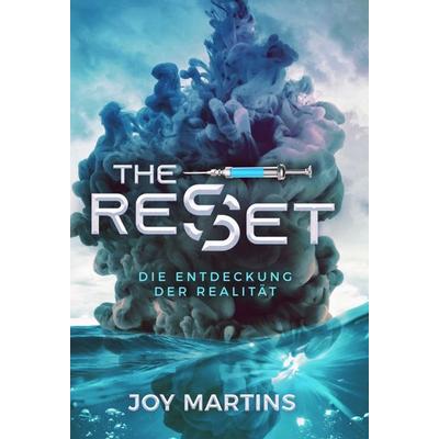 the reset - Die Entdeckung der Realität, Gebundene Ausgabe von Joy Martins, Tredition, 978-3-347-28407-4