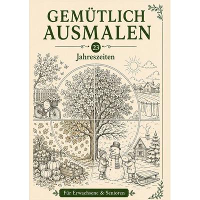 Gemütlich ausmalen / Gemütlich ausmalen - Jahreszeiten, Taschenbuch von Frau Guhl, Epubli, 978-3-565-59815-1