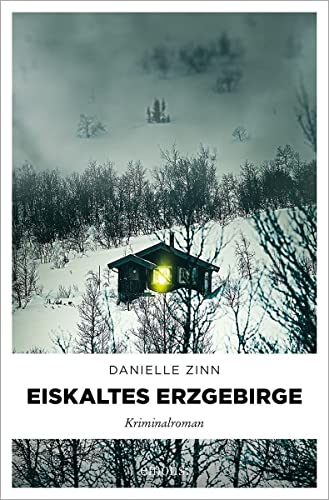 Danielle Zinn - Eiskaltes Erzgebirge: Kriminalroman - Preis vom 06.10.2026 07:26:00 h