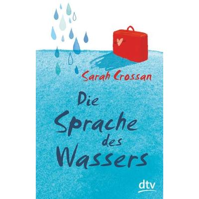 Die Sprache des Wassers, Taschenbuch von Sarah Crossan, dtv