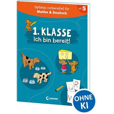 1. Klasse - Ich bin bereit!, Taschenbuch von Loewe Lernen und Raetseln, Loewe, 978-3-7432-1865-9
