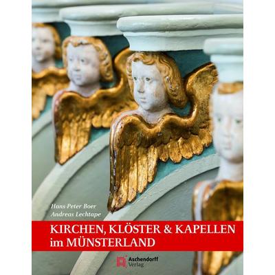 Kirchen, Klöster & Kapellen, Gebundene Ausgabe von Hans-Peter Boer,Andreas Lechtape, Aschendorff