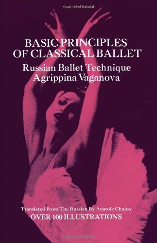 Agrippina Vaganova - Basic Principles of Classical Ballet: Russian Ballet Technique - Preis vom 13.10.2026 19:28:25 h