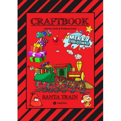 CRAFTBOOK - EISENBAHNEN - TURTRIALS - WEIHNACHTSMOTIVE - SANTA CLAUS - ELCH - ELFEN - KNIFFLIGE RÄTSEL - LUSTIGE AUFGABEN - CHRISTBAUM, Taschenbuch