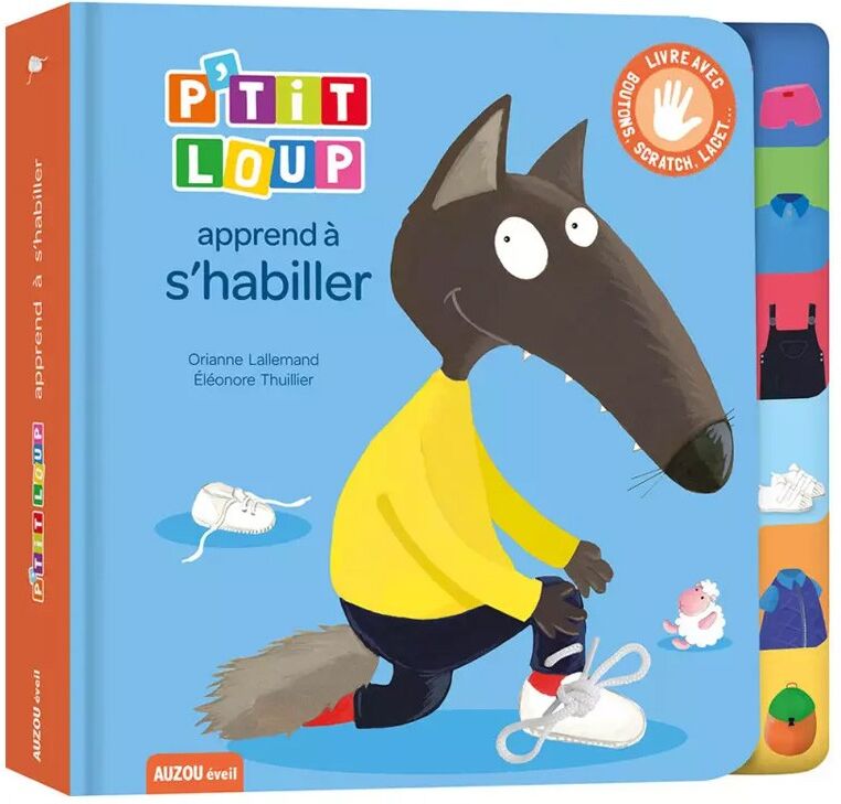 Mes p'tits albums : P'tit loup apprend à s'habiller - Auzou