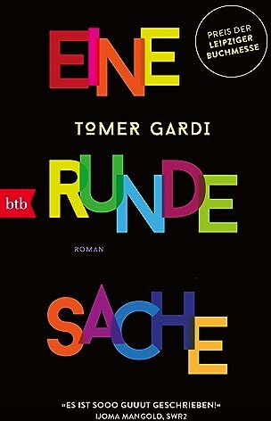 Tomer Gardi - Eine runde Sache: Roman - Preis vom 10.10.2026 11:48:34 h