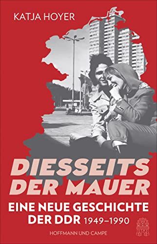Katja Hoyer - Diesseits der Mauer: Eine neue Geschichte der DDR 1949-1990 Sunday Times Bestseller - Preis vom 16.10.2026 11:41:07 h